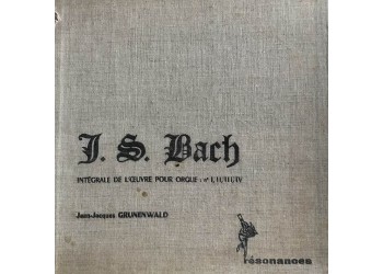 J. S. Bach - Jean-Jacques Grünenwald – Intégrale De L'Œuvre Pour Orgue : N° I, II, III, IV , Uscita:	1958