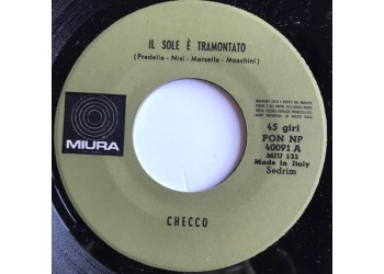Checco ‎– Il Sole È Tramontato / Stop - 45 RPM Label verde - Uscita:1969