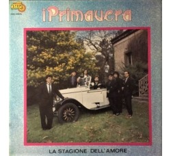 I PRIMAVERA - La Stagione Dell'Amore, Vinile, LP, Album - Prima stampa 1982