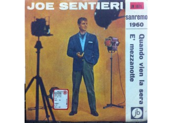 Joe Sentieri – Quando Vien La Sera / È Mezzanotte - 45 RPM  Uscita: 1998