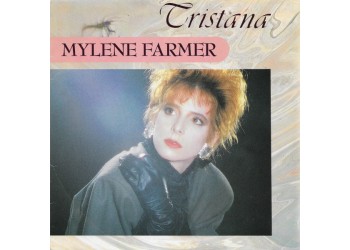 Mylene Farmer – Tristan - 45 RPM - Uscita: 1987