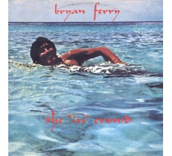 Bryan Ferry ‎– The 'In' Crowd -  Vinyl 45 RPM - Uscita: 1974