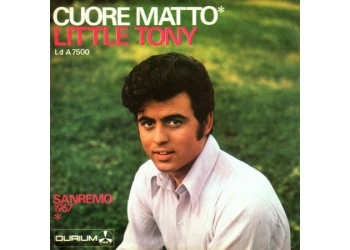 Little Tony – Cuore Matto -  Vinile 7" RPM - Uscita: 1998