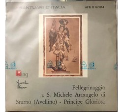 Aurelio Fierro Pellegrinaggio a S.Arcangelo di Sturno (Avellino)  45 RPM