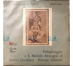 Aurelio Fierro Pellegrinaggio a S.Arcangelo di Sturno (Avellino)  45 RPM