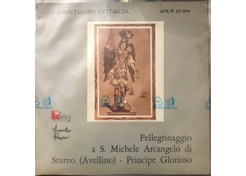 Aurelio Fierro Pellegrinaggio a S.Arcangelo di Sturno (Avellino)  45 RPM