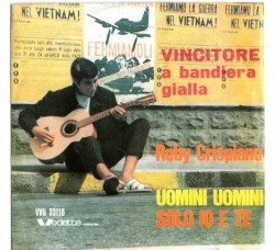 Roby Crispiano – Uomini Uomini / Solo Io E Te - Vinile 7" RPM - Uscita: 1998