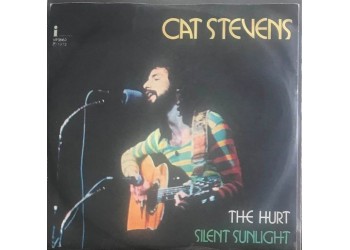 Cat Stevens – The Hurt / Silent Sunlight -  45 RPM