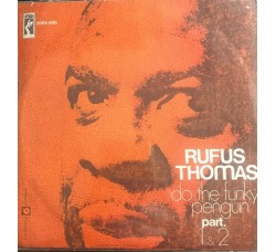Rufus Thomas ‎– Do The Funky Penguin - 45 RPM