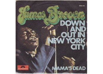 James Brown ‎– Down And Out In New York City - 45 RPM