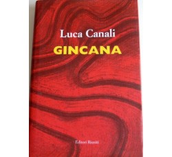Canali Luca  - Gincana  Editore:	Editori riuniti 2004