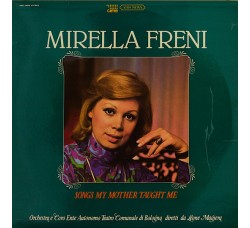 Mirella Freni – Songs My Mother Taught Me - Vinile, LP, Album- Uscita1977