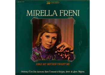 Mirella Freni – Songs My Mother Taught Me - Vinile, LP, Album- Uscita1977