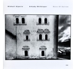 Mikhail Alperin / Arkady Shilkloper ‎– Wave Of Sorrow / Vinyl, LP, Album / Uscita: 1990 Germany
