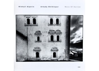 Mikhail Alperin / Arkady Shilkloper ‎– Wave Of Sorrow / Vinyl, LP, Album / Uscita: 1990 Germany