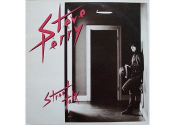 Steve Perry – Street Talk,  Vinyl, LP, Album, Stereo, Stampa 1984 