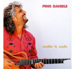 Pino Daniele – Sotto 'o Sole, Vinyl, LP, Album, Reissue, Remastered, 180 gr. uscita 2019