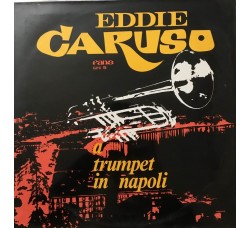 Eddie Caruso – Trumpet In Napoli - Vinile, LP, Reissue - 