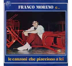 Franco Moreno – E...Le Canzoni Che Piacciono A Lei - Vinile, LP, Album - Uscita: 1985