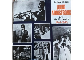 Louis Armstrong And His Orchestra ‎– 1944 - 1945 - Vinyl, LP, Compilation - Uscita: 1971 