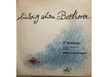 Ludwig van Beethoven Orchestra Filarmonica di Vienna, Wilhelm Furtwängler – 7^ Sinfonia - Vinile, LP - Uscita:	1959