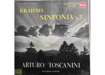 Brahms - Toscanini  NBC Symphony Orchestra – Sinfonia N. 3 In Fa Magg. Op. 90 - Vinile, LP, Album, Mono - Uscita: 1955