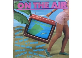 On the Air - Vinyl, LP, Album, Compilation - Uscita:1991