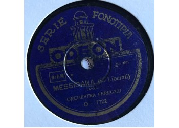 Orchestra Ferruzzi - Messicana - Notte Algerina - 10", 78 RPM - anni 30