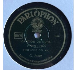 Trio Anna del Rio - Golondrina - Cancion De Cuna ( Tango ) 10", 78 RPM 