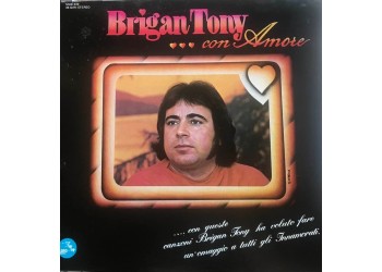 Brigan Tony – ...Con Amore,  Vinile, LP, Album, Uscita: 1983