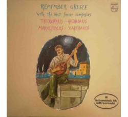 Theodorakis, Hadjidakis, Markopoylos, Xarchakos / Remember Greece / Vinile, LP, Compilation / Uscita:1980 