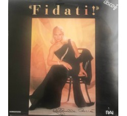 Raffaella Carrà – Fidati! / Vinile, LP, Album / Uscita: 1985
