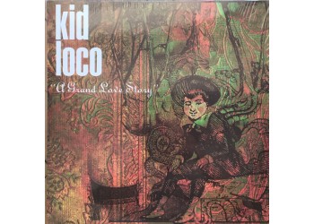 Kid Loco – A Grand Love Story /  2 x Vinile, LP, Album, Reissue / Uscita: 29 mag 2019