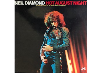 Neil Diamond – Hot August Night - 2  LP, Album Uscita 1972