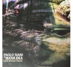 Paolo Siani , Ft. Nuova Idea – Faces With No Traces / Vinile, LP, Album, Stereo, Gatefold / Uscita: 2016