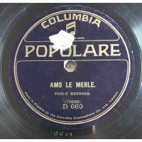 Paolo Bernard / Amo le merle / El gracioso spagnuolo / 10", 78 giri