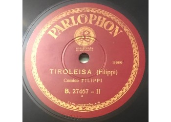 Comico Filippi – Don Pedros Scarligas / Tiroleisa - 10", 78 giri