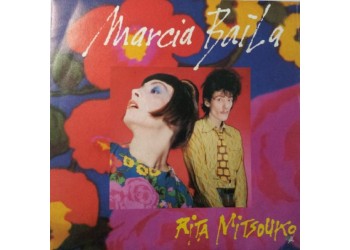 Rita Mitsouko* – Marcia Baila – 45 RPM