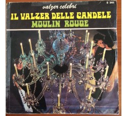 Adel Valentine – Il valzer delle candele / Moulin rouge