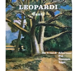 Giacomo Leopardi – Canti / Alberto Lupo / Arnoldo Foa / Vittorio Gassman / Giorgio Albertazzi / Vinile, LP / Uscita: 1968