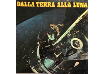 Sergio Balloni / Mario Leone / Dalla Terra Alla Luna / Uscita: 1980