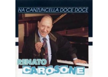 Renato Carosone  / Na Canzuncella Doce Doce / Vinile, LP, Album / Uscita: 1989