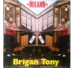 Brigan Tony – Milano  - LP,Album 1985