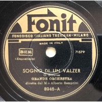 Alberto Semprini - Sogno Di Un Valzer - La Principessa Dei Dollari - 78 Giri Fonit 8946  Anno 1942