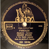 Odoardo Spadaro - Firenze - Porta Un Bacione A Firenze 78 Giri Cetra DD10194 Anno 1950