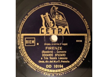 Odoardo Spadaro - Firenze - Porta Un Bacione A Firenze 78 Giri Cetra DD10194 Anno 1950