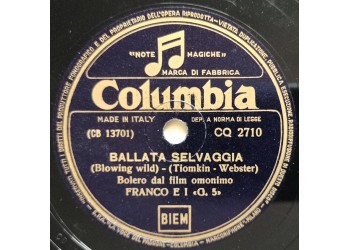 Franco E I "G.5" - Ballata Selvaggia - Vaya Con Dios 78 Giri Columbia CQ2710 Anno 1954