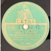 Nilla Pizzi - Gino Latilla - Jess Il Bandito 78 Giri Cetra DC5396  Anno 1951