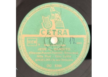 Nilla Pizzi - Gino Latilla - Jess Il Bandito 78 Giri Cetra DC5396  Anno 1951