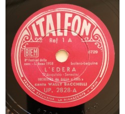 Wally Bacchelli - Gianni Vassallo - L'Edera 78 Giri 8 Italfon UP2828 Anno 1958